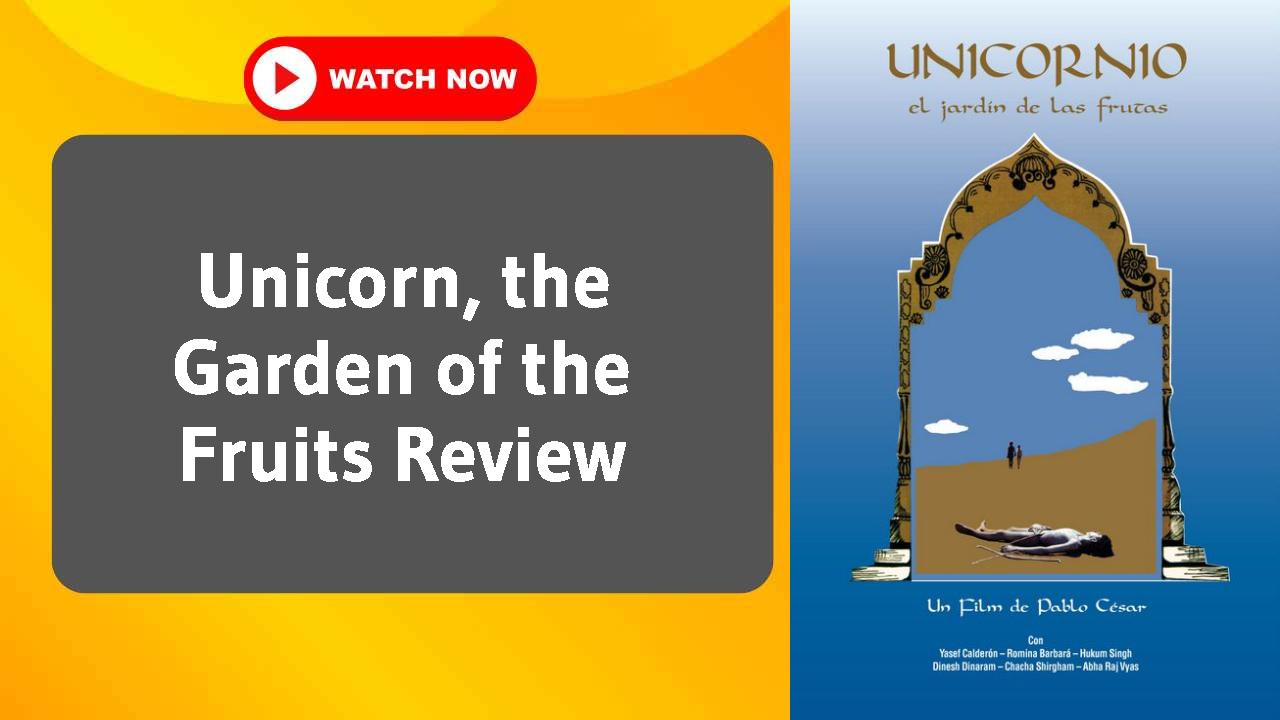 Unicorn, the Garden of the Fruits